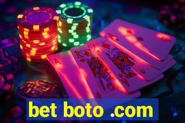 bet boto .com