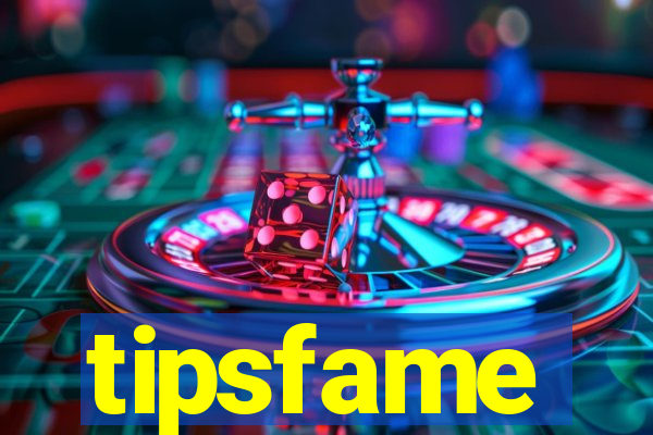 tipsfame