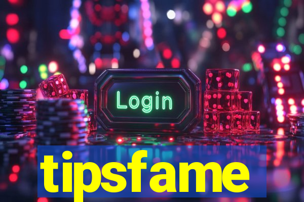 tipsfame