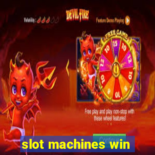 slot machines win