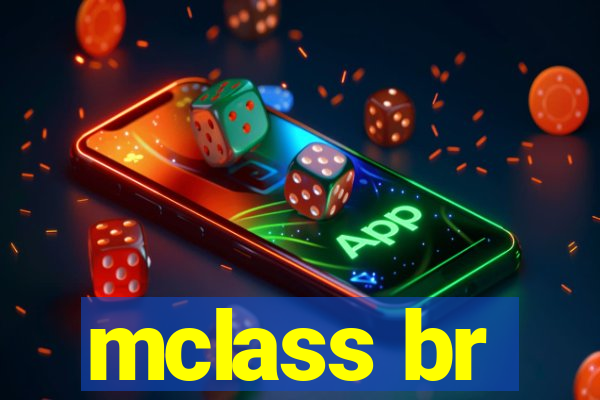 mclass br