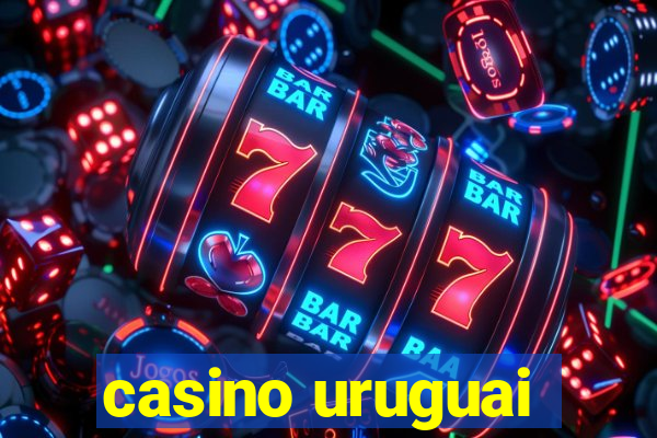 casino uruguai