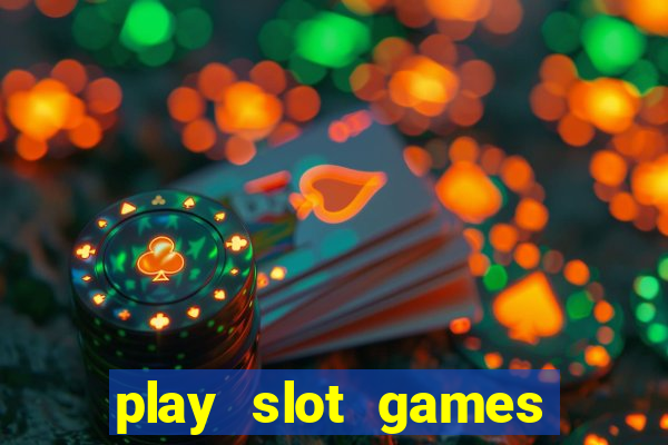 play slot games for free no download