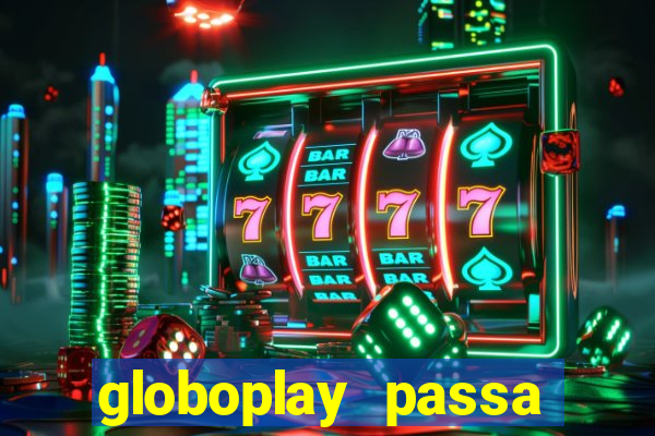 globoplay passa jogo de futebol