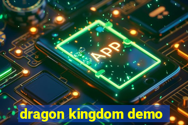 dragon kingdom demo