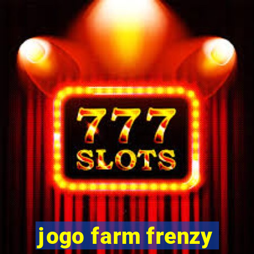 jogo farm frenzy