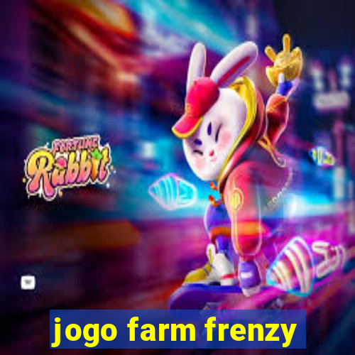 jogo farm frenzy