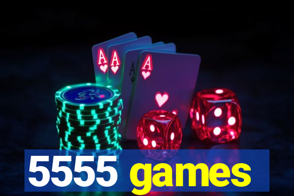 5555 games