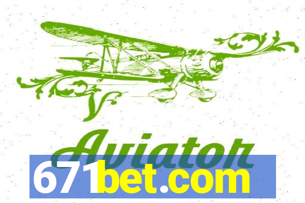 671bet.com