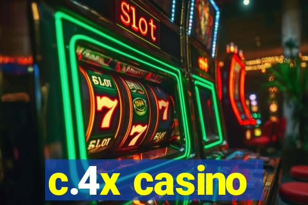 c.4x casino