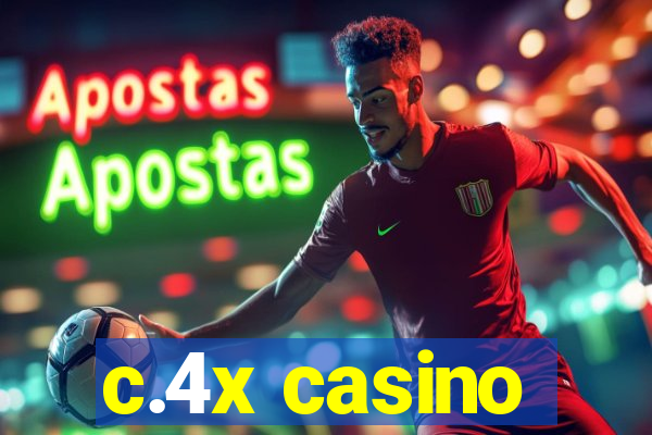 c.4x casino