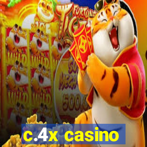 c.4x casino