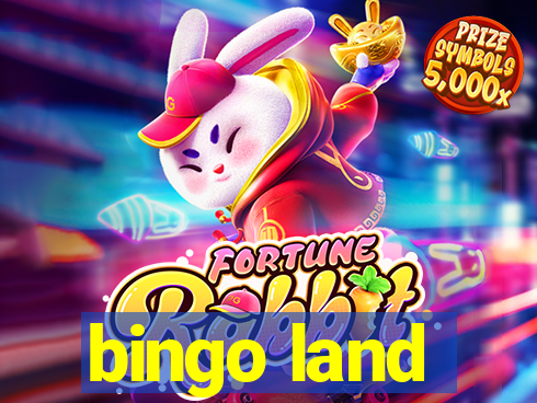 bingo land