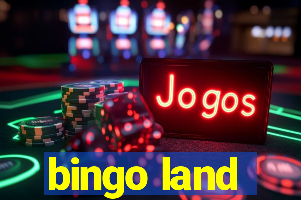 bingo land