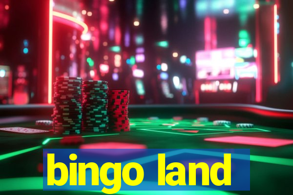 bingo land