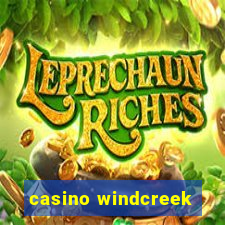 casino windcreek