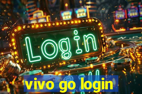 vivo go login