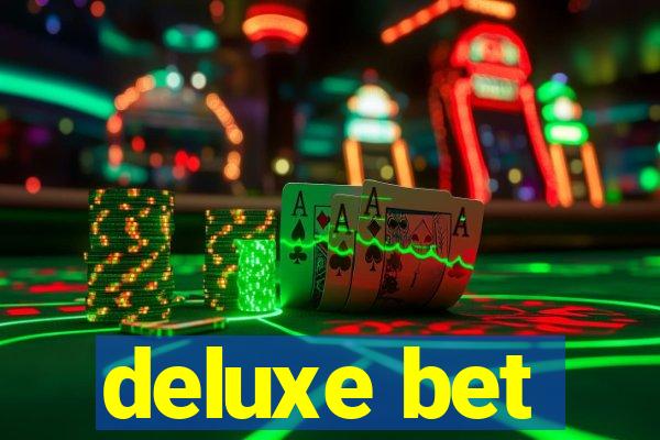 deluxe bet