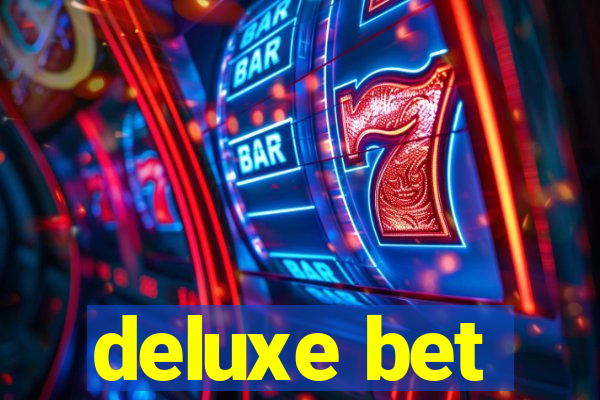 deluxe bet