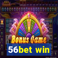 56bet win