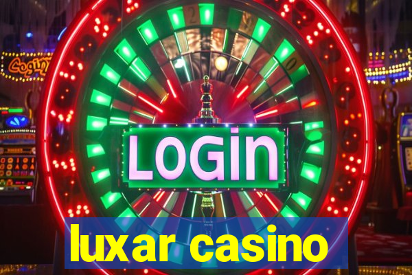 luxar casino