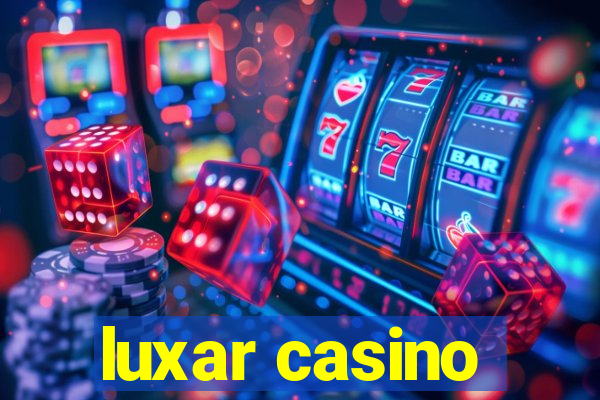 luxar casino