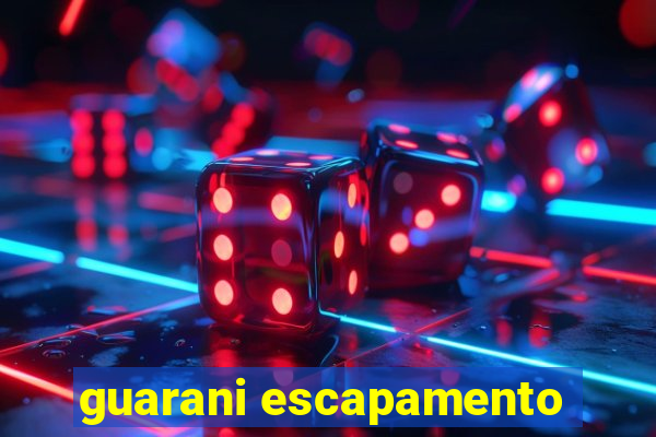 guarani escapamento