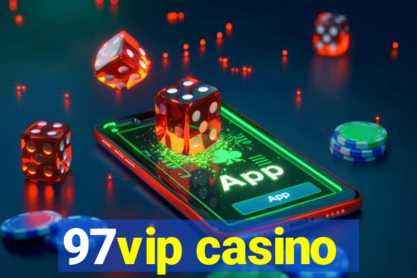 97vip casino