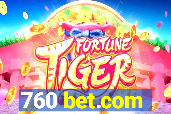 760 bet.com