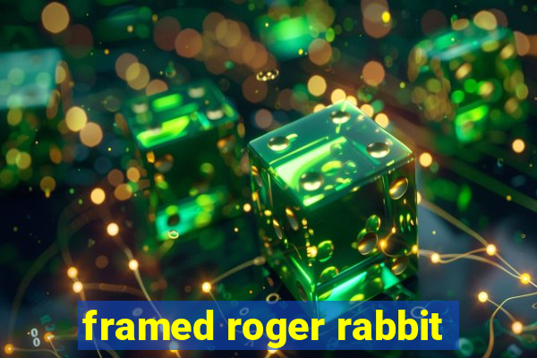 framed roger rabbit