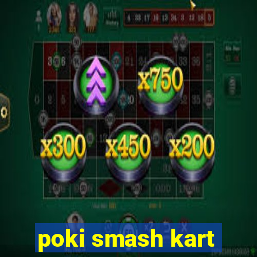 poki smash kart