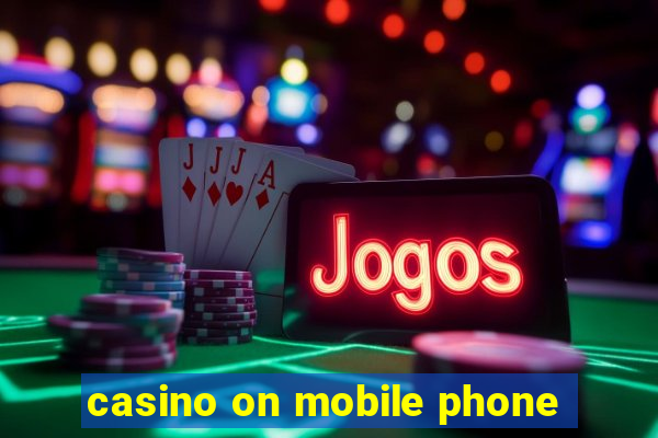 casino on mobile phone