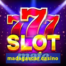 madagascar casino