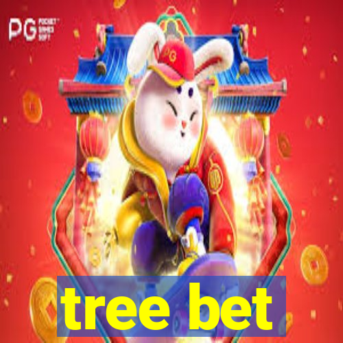 tree bet