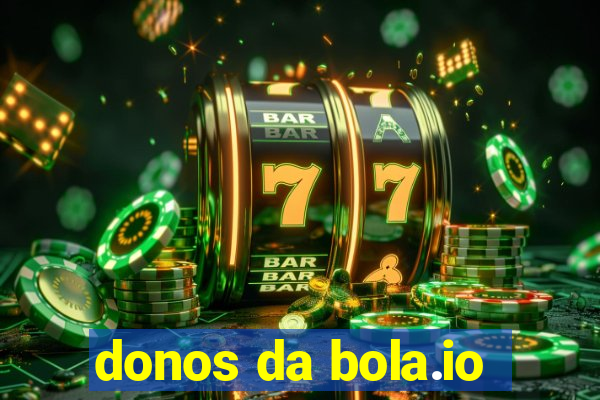 donos da bola.io