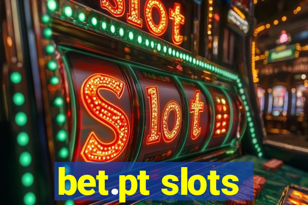 bet.pt slots