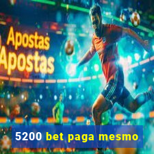 5200 bet paga mesmo