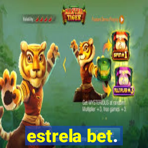 estrela bet.