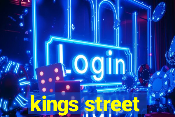 kings street