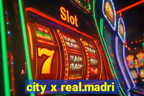 city x real.madri