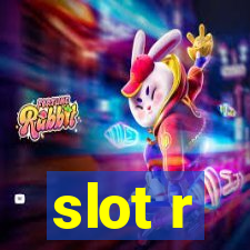 slot r