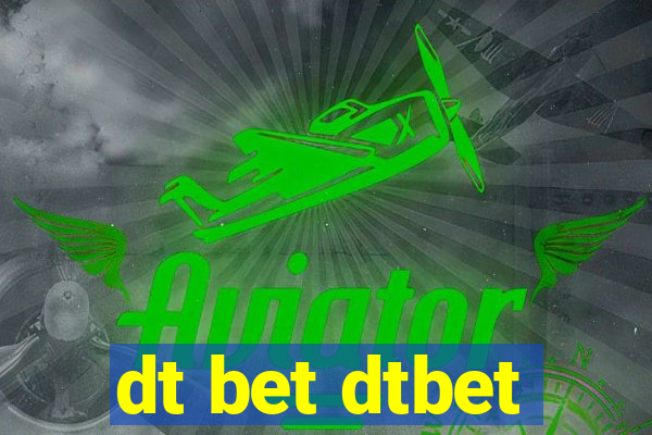 dt bet dtbet