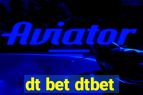 dt bet dtbet