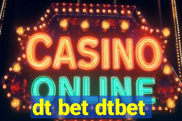 dt bet dtbet