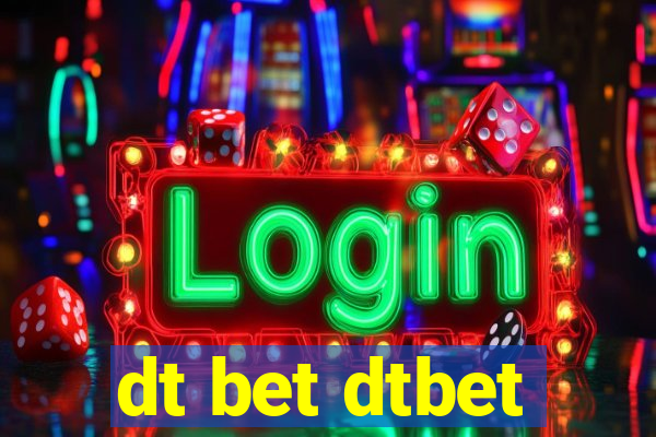 dt bet dtbet