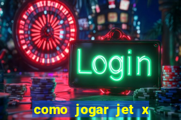 como jogar jet x no celular