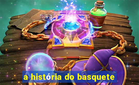 a história do basquete