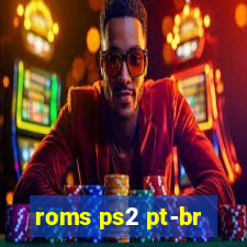 roms ps2 pt-br