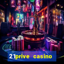 21prive casino welcome bonus