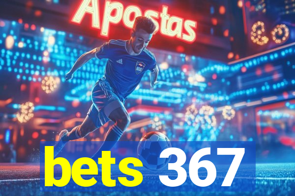 bets 367